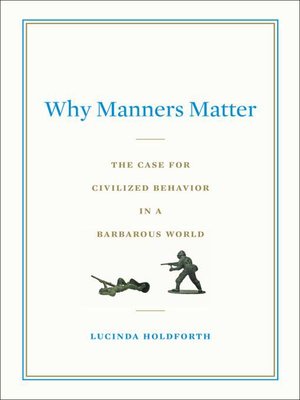 Why Manners Matter - ebook